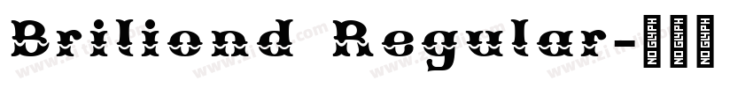 Briliond Regular字体转换 Briliond Regular字体转换